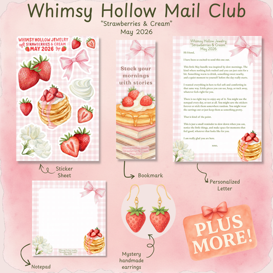 Whimsy Hollow Mail Club | May: Strawberries & Cream